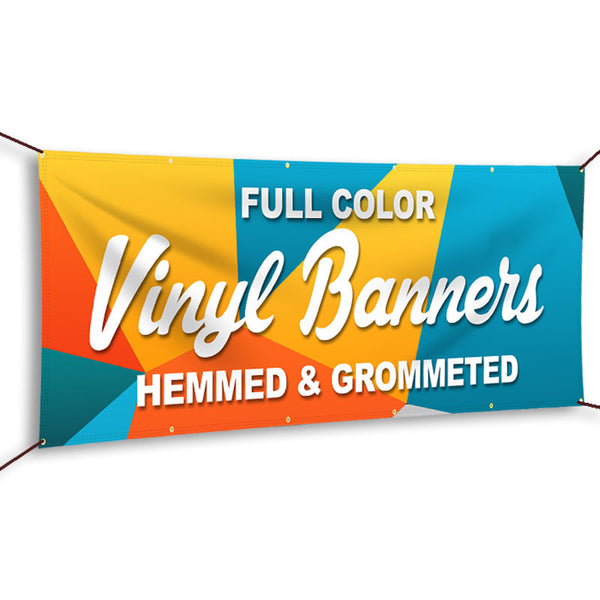 Vinyl Banner (13oz.) $3.75 per ft2